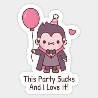 Funny Cute Vampire This Party Sucks And I Love It Sticker